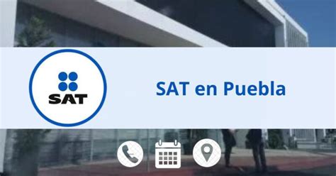 Oficinas SAT Puebla: horarios, teléfono y citas